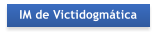 IM de Victidogmtica